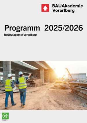 BAUAkademie Kursprogramm 2025 / 26 – Vorarlberg